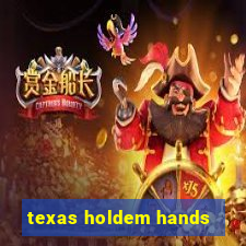 texas holdem hands